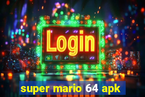 super mario 64 apk